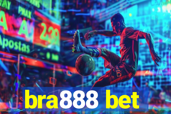 bra888 bet